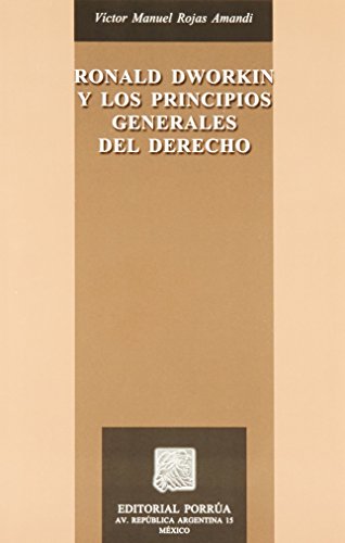 Imagen de archivo de Ronald Dworkin y los principios generales del Derecho a la venta por MARCIAL PONS LIBRERO