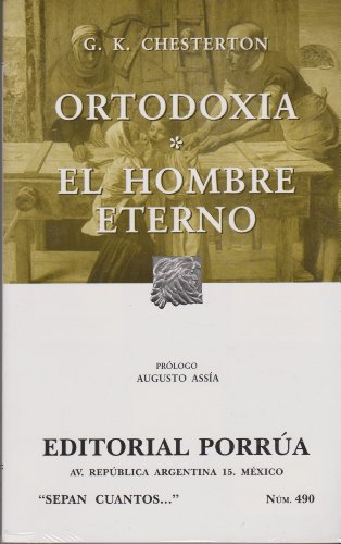 Imagen de archivo de ORTODOXIA / EL HOMBRE ETERNO S.C. 490 a la venta por Libreria El Dia