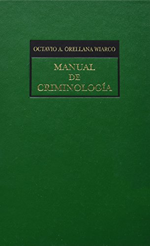 Stock image for MANUAL DE CRIMINOLOGIA [Hardcover] by ORELLANA WIARCO, OCTAVIO ALBER for sale by Iridium_Books