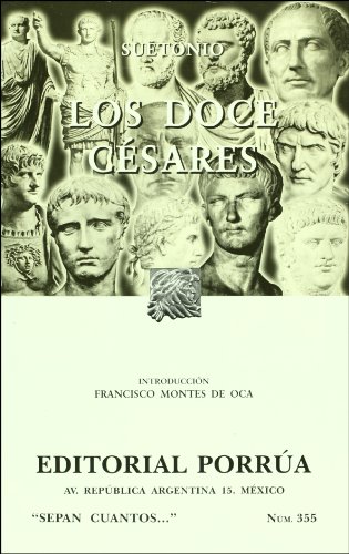 Los doce cesares (Sepan Cuantos # 355) (Spanish Edition) (9789700771311) by SUETONIO
