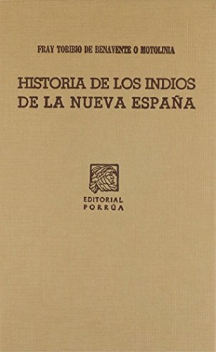 Imagen de archivo de HISTORIA DE LOS INDIOS DE LA NUEVA ESPA#A (SC129) [Paperback] by BENAVENTE MO. a la venta por Iridium_Books