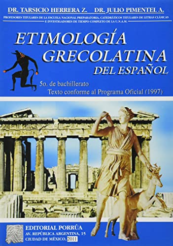 Imagen de archivo de Etimologia Grecolatina del Espanol [Paperback] by HERRERA ZAPIEN, TARSICIO a la venta por Iridium_Books