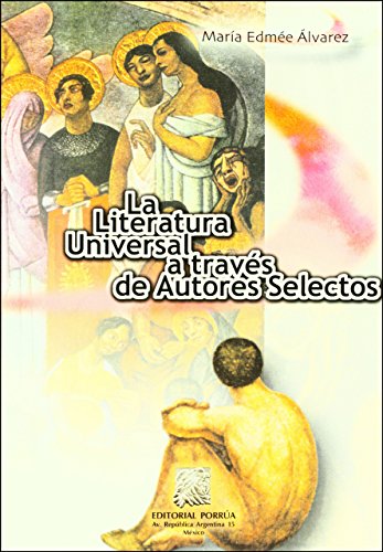 Imagen de archivo de La Literatura Universal A Travesde AuMaria Edmee Alvarez a la venta por Iridium_Books