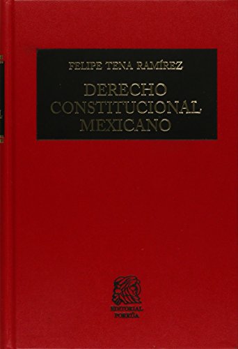 9789700773643: DERECHO CONSTITUCIONAL MEXICANO