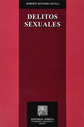 Imagen de archivo de DELITOS SEXUALES [Paperback] by REYNOSO DAVILA, ROBERTO a la venta por Iridium_Books