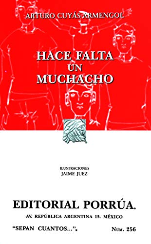 Stock image for Hace falta un muchacho (Sepan Cuantos # 256) (Spanish Edition) for sale by SecondSale