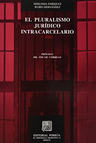 Beispielbild fr Pluralismo jurdico intracarcelario Enriquez, Herlinda zum Verkauf von Iridium_Books