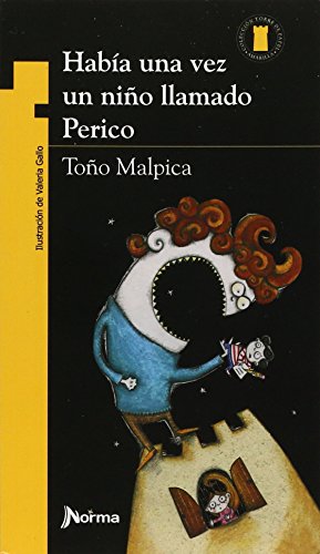 Imagen de archivo de Había una vez un niño llamado Perico/ Once Upon a Time There was a Boy Named Perico (Spanish Edition) a la venta por -OnTimeBooks-