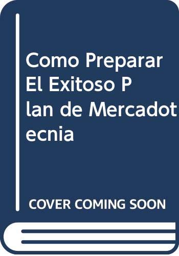 9789701000311: Como Preparar El Exitoso Plan de Mercadotecnia (Spanish Edition)