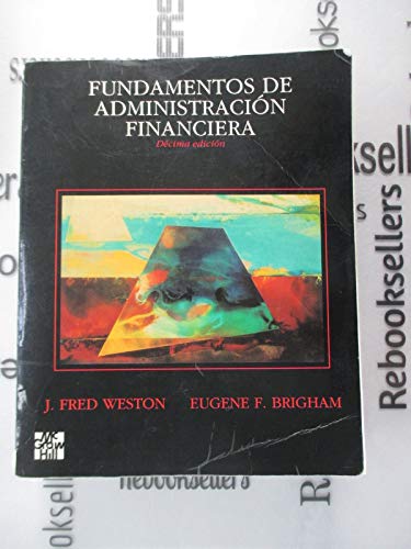 Beispielbild fr Fundamentos de Administracion Financiera - 10 Edicion (Spanish Edition) zum Verkauf von SecondSale