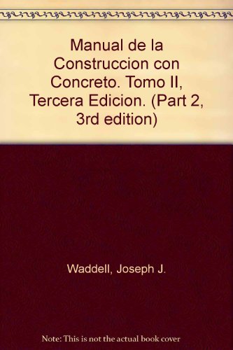 9789701012543: Manual de la Construccion con Concreto. Tomo II, Tercera Edicion. (Part 2, 3rd edition)