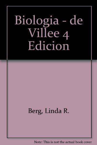 Biologia - de Villee 4 Edicion (Spanish Edition) (9789701017302) by [???]