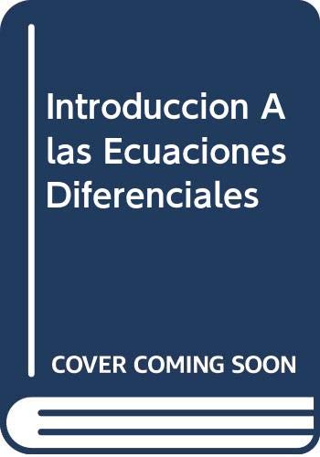 Introduccion A las Ecuaciones Diferenciales (Spanish Edition) (9789701018729) by [???]