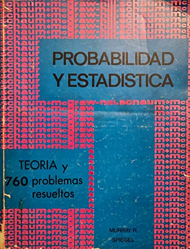 Probabilidad y Estadistica (Spanish Edition) (9789701020982) by Murray R. Spiegel