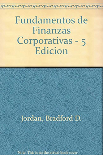 Fundamentos de Finanzas Corporativas - 5 Edicion