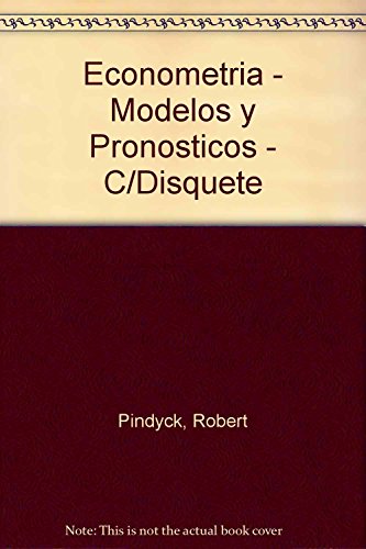 Beispielbild fr Econometria - Modelos y Pronosticos - C/Disquete zum Verkauf von Reuseabook