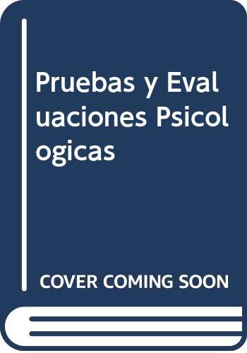 9789701029367: Pruebas y Evaluaciones Psicologicas (Spanish Edition)