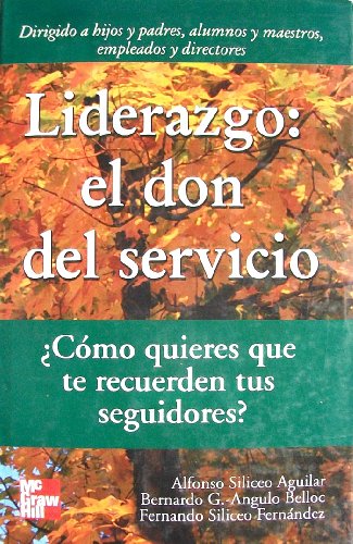 Stock image for Liderazgo: el don del servicio for sale by LibroUsado | TikBooks