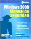 Windows 2000 Manual de Seguridad (Spanish Edition) (9789701037201) by Unknown Author