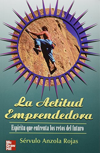 Imagen de archivo de LA ACTITUD EMPRENDEDORA SERVULO ANZOLA ROJAS a la venta por Iridium_Books