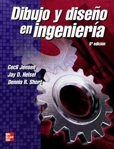 Dibujo y Diseno En Ingenieria (Spanish Edition) (9789701039670) by Jensen, Cecil