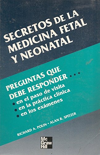Beispielbild fr SECRETOS DE LA MEDICINA FETAL Y NEONATAL zum Verkauf von Zilis Select Books