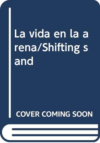 La vida en la arena/Shifting sand (Spanish Edition) (9789701045749) by Morrison, Ian