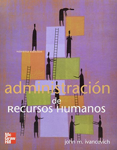 ADMINISTRACION DE RECURSOS HUMANOS 9'ED. - IVANCEVICH, JOHN M.