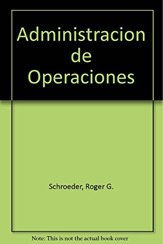 9789701046531: Administracion de operaciones: concepto y casos contemporaneosed. disponible: 9786071506009