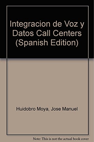 9789701047736: Integracion de Voz y Datos Call Centers (Spanish Edition)