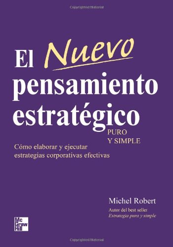 Imagen de archivo de El Nuevo Pensamiento EstratGico (Spanish Edition) a la venta por GF Books, Inc.
