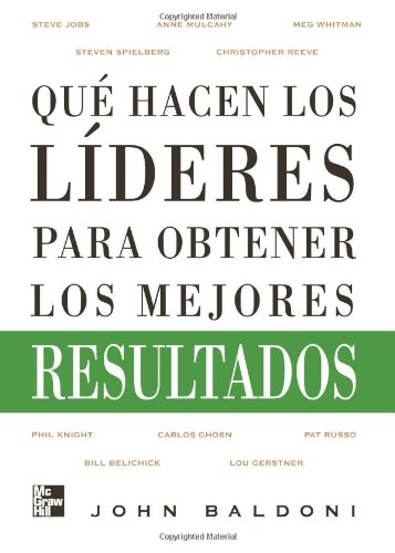 9789701062715: Qu hacen los lderes para obtener los mejores resultados