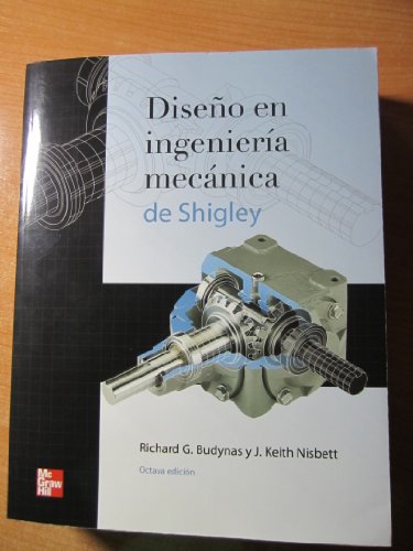 Stock image for DISE?O EN INGENIERIA MECANICA DE SHIGLEY (Spanish Edition) for sale by ThriftBooks-Atlanta