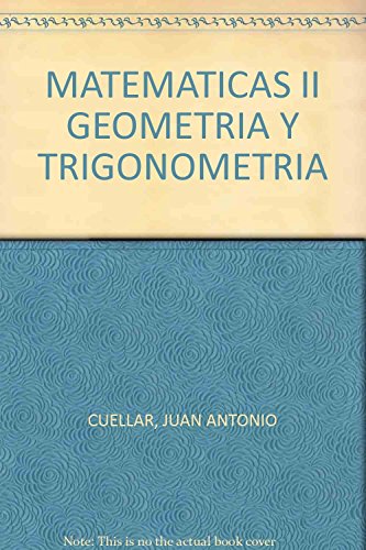 Imagen de archivo de MATEMATICAS II. GEOMETRIA Y TRIGONOMETRIA a la venta por TranceWorks