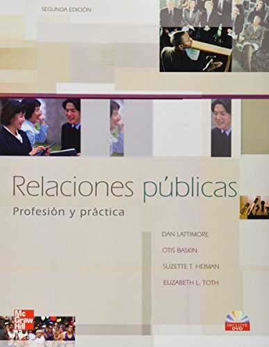 Imagen de archivo de Relaciones publicas profesion y practica [Perfect Paperback] by LATTIMORE DAN a la venta por Iridium_Books