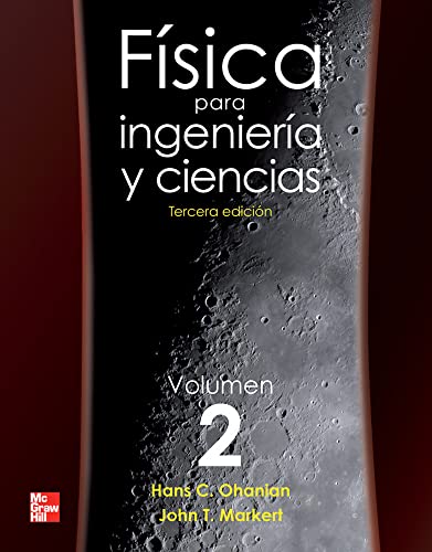 Fisica para Ingenieria y Ciencias Vol 2 - HANS C. OHANIAN