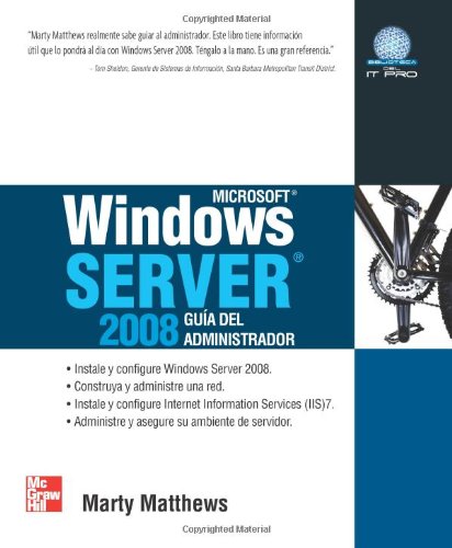 Windows Server 2008 GuÃ­a del Administrador (Spanish Edition) (9789701069172) by Matthews, Marty