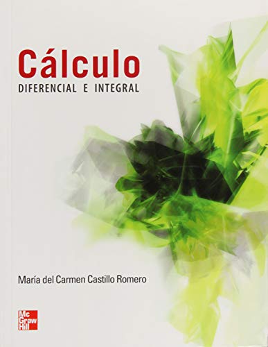 Imagen de archivo de CALCULO DIFERENCIAL E INTEGRAL [Paperback] by CASTILLO ROMERO, MARIA DEL CARMEN a la venta por Iridium_Books