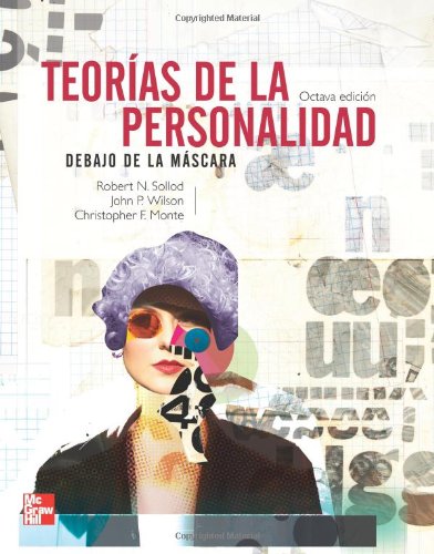 Teorías de la Personalidad: Debajo de la Máscara (Spanish Edition) - Sollod, Robert