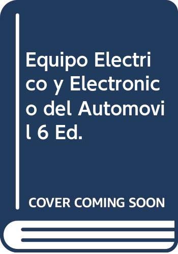 9789701502006: Equipo Electrico y Electronico del Automovil 6 Ed.