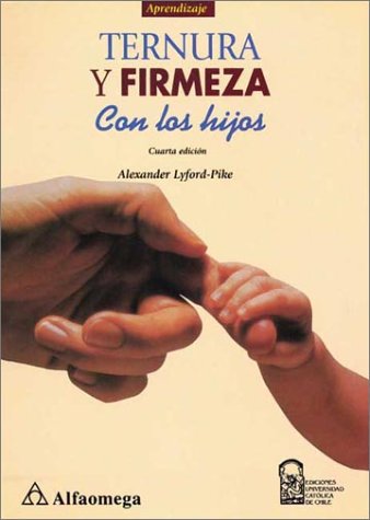 9789701504192: Ternura y Firmeza con los hijos (Spanish Edition)