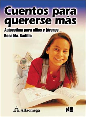 Stock image for Cuentos para quererse m�s: Autoestima para ni�os y j�venes for sale by St Vincent de Paul of Lane County