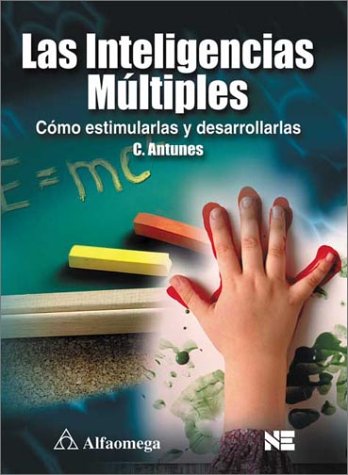 Beispielbild fr Las Inteligencias Multiples: Como Estimularlas y Desarrollarlas = The Multiple Intelligences zum Verkauf von ThriftBooks-Atlanta