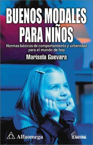 Stock image for Buenos Modales Para Ninos: Normas Basicas de Comportamiento y Urbanidad Para El Mundo de Hoy for sale by ThriftBooks-Atlanta