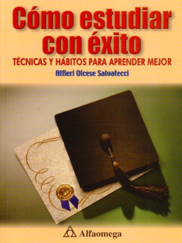 Imagen de archivo de Como Estudiar Con Exito: Tecnicas Y Habitos Para Aprender Mejor a la venta por Bingo Used Books