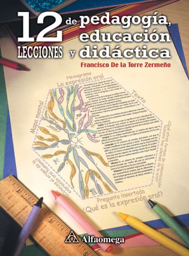 9789701510261: 12 Lecciones De Pedagogia, Educacion Y Didactica / Twelve Lessons in Pedagogy, Education, and Didacticism