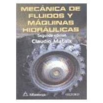 Imagen de archivo de Mecnica de Fluidos y Mquinas HidruMataix, Claudio a la venta por Iridium_Books