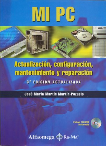 9789701511794: Mi PC/My PC: Actualizacion, Mantenimiento Y Reparacion