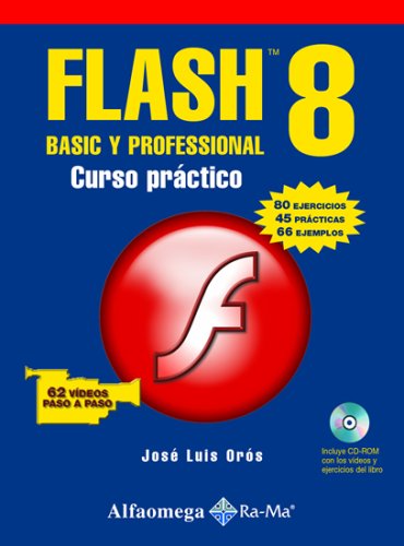 Beispielbild fr flash 8 basic y professional curso practico oros sin cd zum Verkauf von LibreriaElcosteo