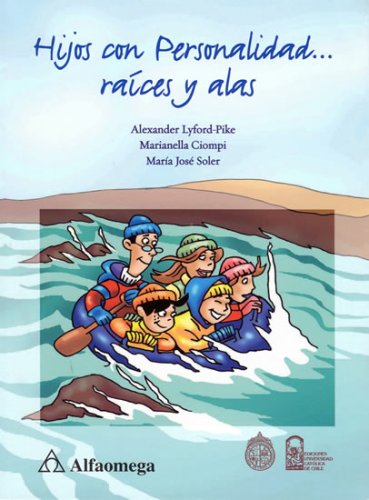 Imagen de archivo de Hijos con Personalidad, Raices y Alas (Spanish Edition) a la venta por GF Books, Inc.